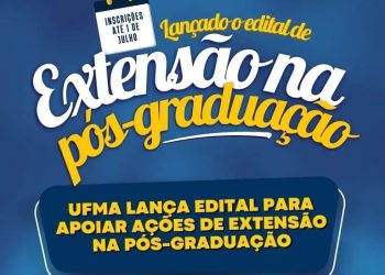 Edital da UFMA incentiva ações de extensão e impacto social na pós-graduação