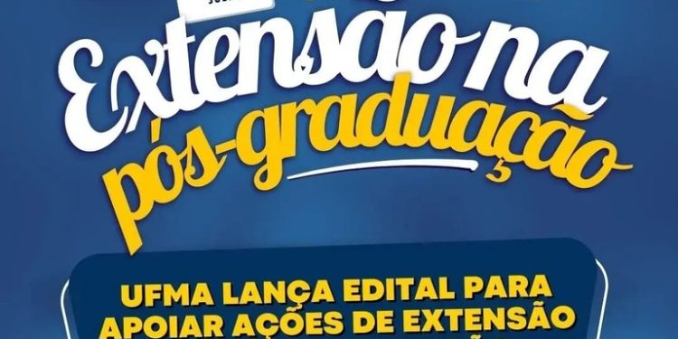 Edital da UFMA incentiva ações de extensão e impacto social na pós-graduação
