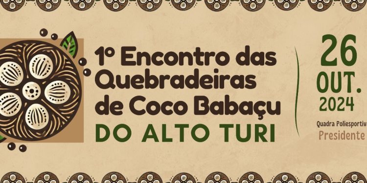 Presidente Médici sediará 1º Encontro de Quebradeiras de Coco Babaçu do Alto Turi